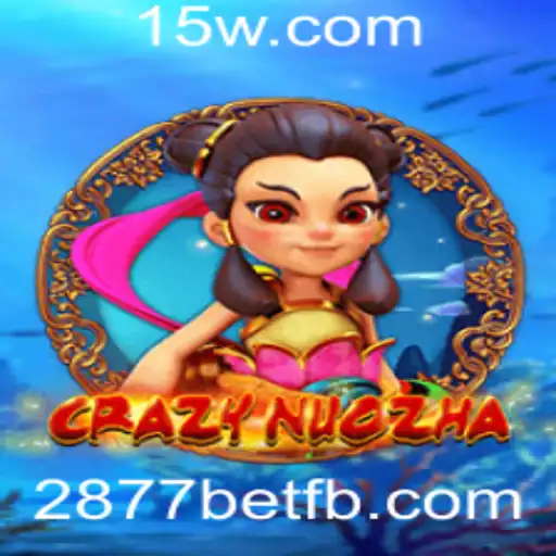 Explorando CrazyNuoZha: O Novo Fenômeno de Entretenimento com 2877bet