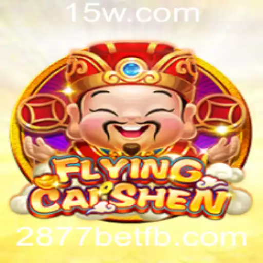 Descubra a Emoção de FlyingCaiShen: O Novo Fenômeno em 2877bet